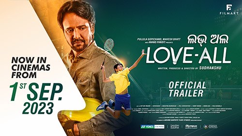LOVE ALL - Official Oriya Trailer |Kay Kay Menon | Pullela Gopichand | Sudhanshu | Badminton LOVE ALL - Official Oriya Trailer |Kay Kay Menon | Pullela Gopichand | Sudhanshu | Badminton