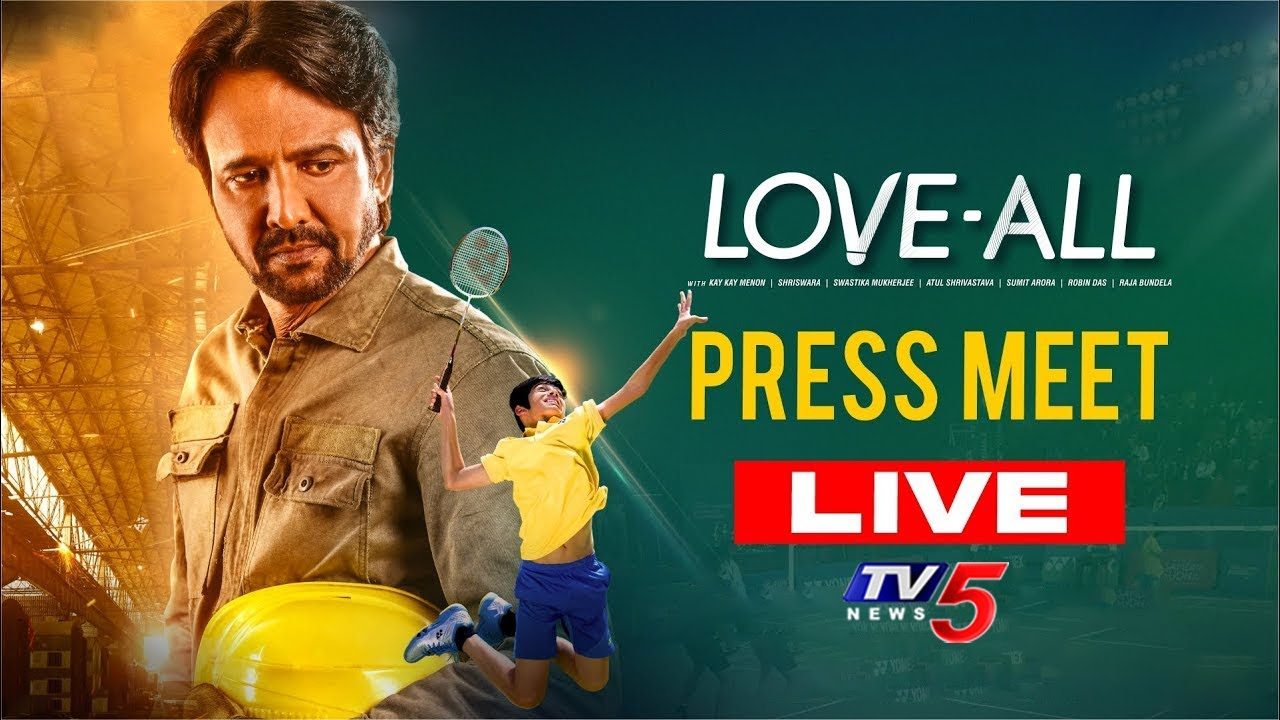 LIVE : LOVE-ALL Movie Press Meet | Kay Kay Menon | Shriswara | Swastika | Sudhanshu | TV5 Tollywood LIVE : LOVE-ALL Movie Press Meet | Kay Kay Menon | Shriswara | Swastika | Sudhanshu | TV5 Tollywood
