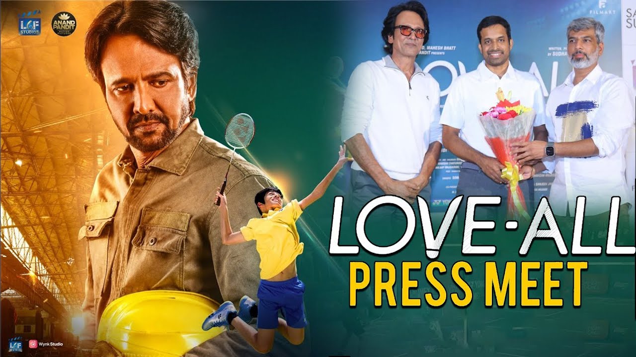 LOVE ALL Telugu Press Meet | Kay Kay Menon | Shriswara | Swastika | Pullela Gopichand | Tollywood LOVE ALL Telugu Press Meet | Kay Kay Menon | Shriswara | Swastika | Pullela Gopichand | Tollywood